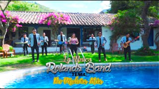 La Unica 'ROLANDS BANDS'  NO VUELVAS MÁS (VIDEO OFICIAL)