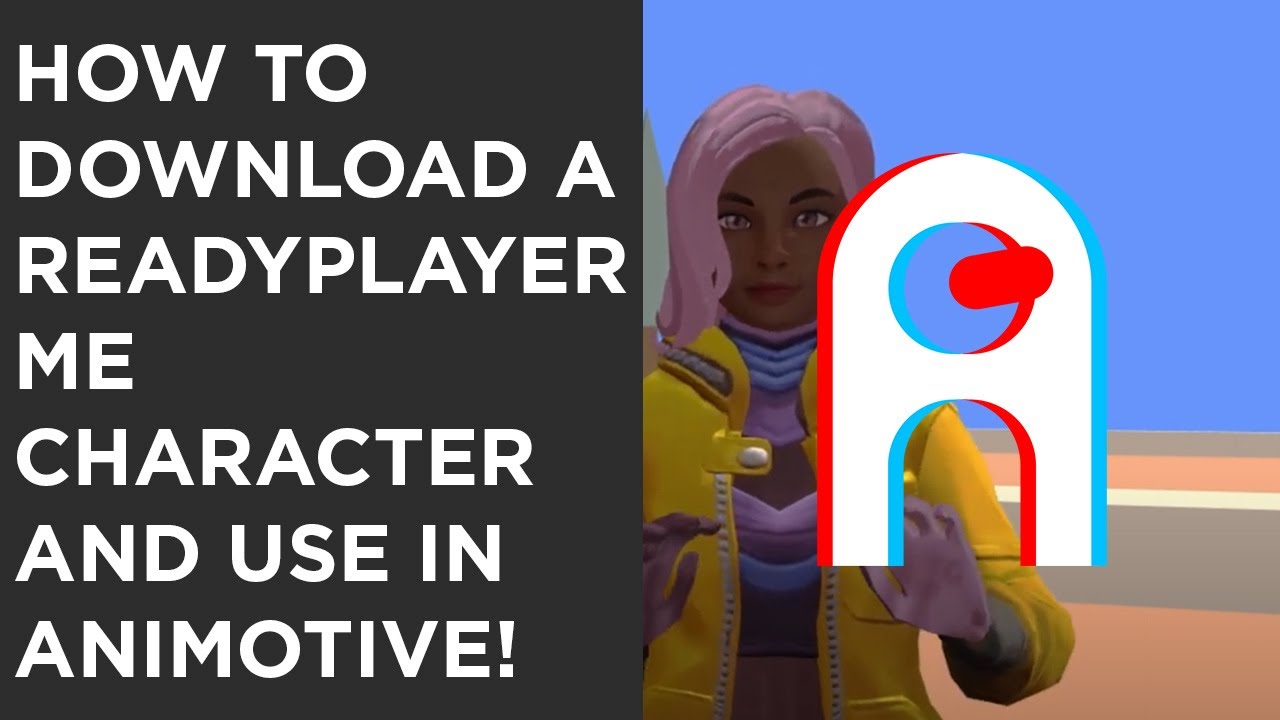 How to download a ReadyPlayerMe character and use in Animotive! - YouTube