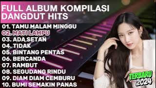 🔰DANGDUT ELECTONE FULL ALBUM LAGU HITS 2024  TAMU | TAMU MALAM MINGGU - MATI LAMPU