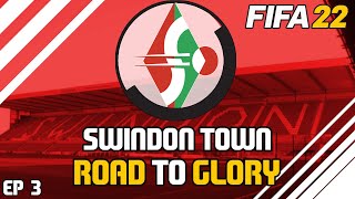 FIFA 22 | SWINDON TOWN FC | ROAD TO GLORY CAREER MODE | EP 3