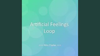 Artificial Feelings Loop