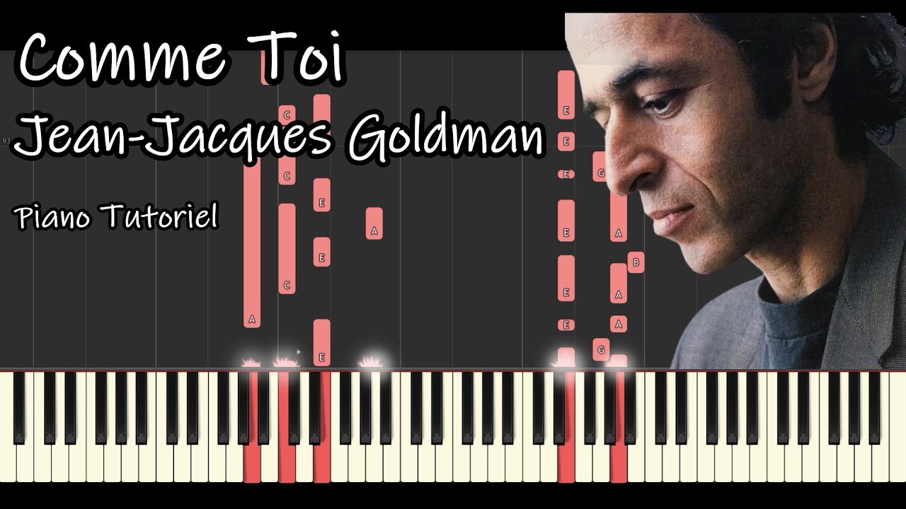 Comme Toi - Jean-Jacques Goldman -- Piano Tutorial
