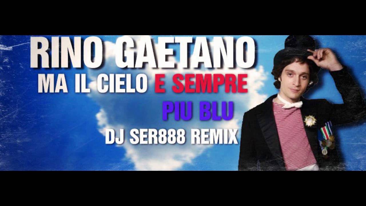 Ma Il Cielo è Sempre Più Blu Canzone