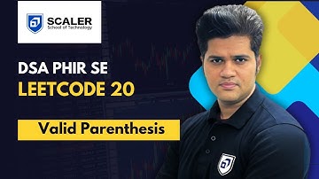 DSA Phir se with Sumeet | Leetcode 20 | Valid Parenthesis