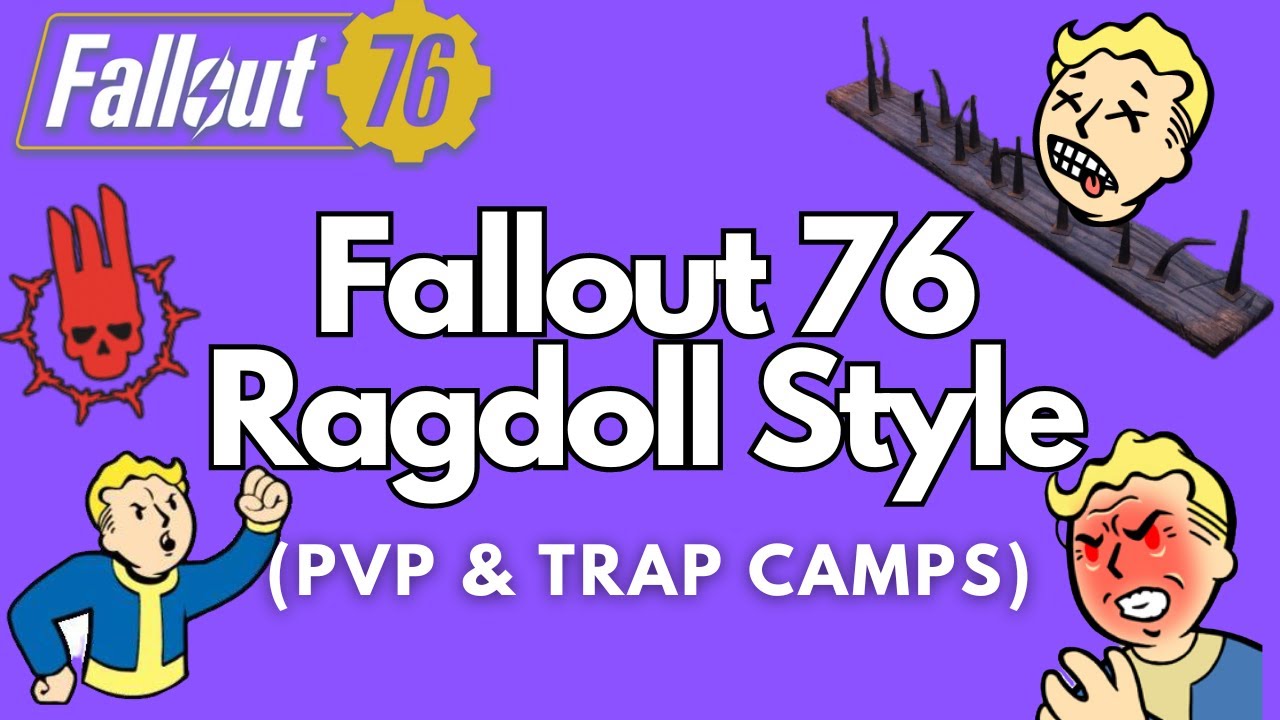 Fallout 76 I Ragdoll Style - PvP & Trap Camps #fallout76 #fo76 - YouTube