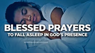 Anointed Night Prayers | Fall Asleep In The Wonderful Presence Of God