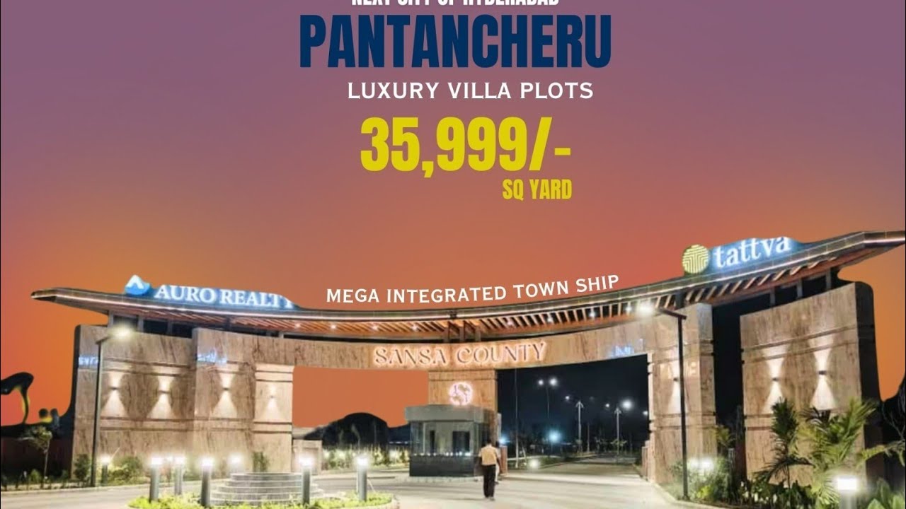 SANSA COUNTY | TATTVA | AURO REALITY |  PATANCHERU | HMDA APPROVED  PROJECT 