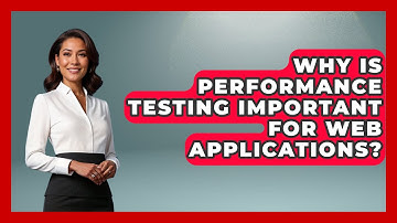 Why Is Performance Testing Important for Web Applications? - Car Performance Pros