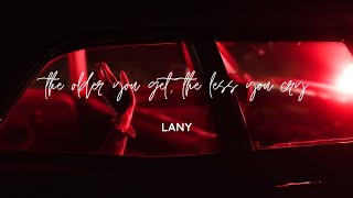 the older you get the less you cry//lany (lyrics)