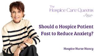 Should a Hospice Patient Fast to Reduce Anxiety?