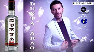 Elduz Duxta Araq 2017