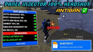 PANEL INJECTOR 100% AUTO HEADSHOT ‼️INJECTOR FF AUTO HEADSHOT TERBARU 2025 - SUPER GACORR ANTIBAN✅