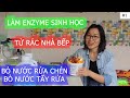 #1. LÀM ENZYME SINH HỌC THAY THẾ CHẤT TẨY RỬA