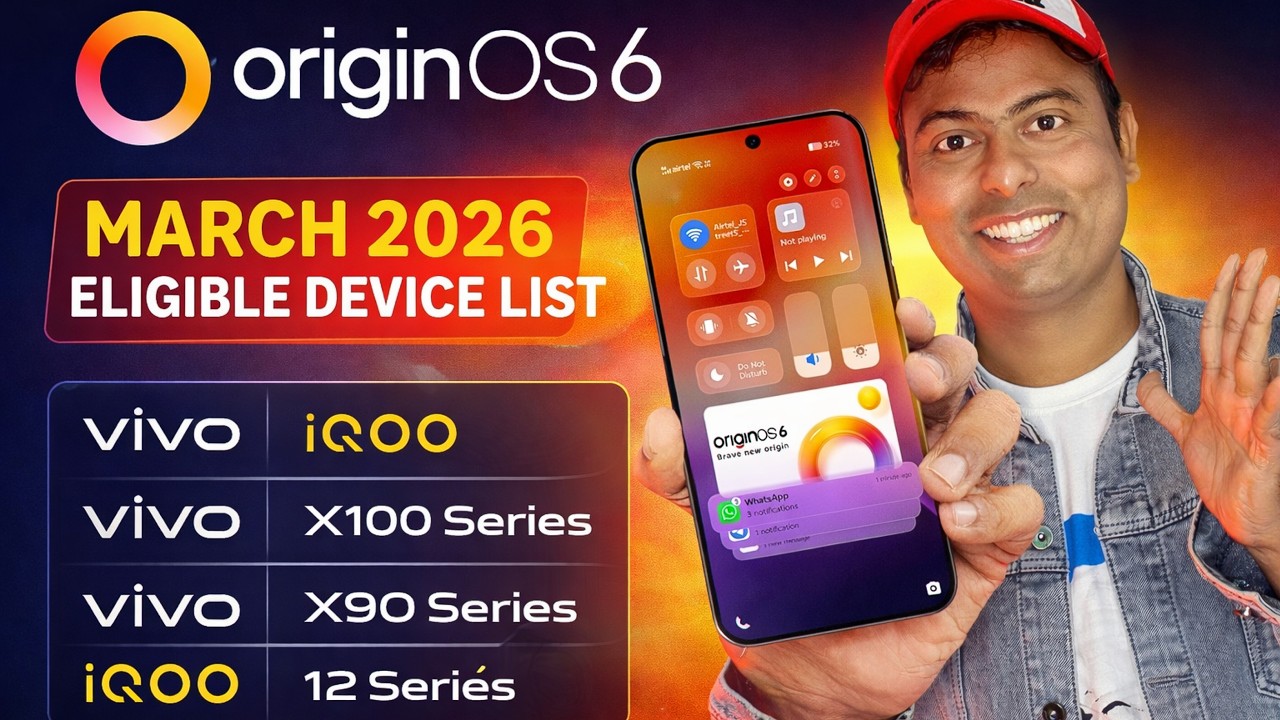 📢 Origin OS 6 March 2026 Eligible Device List | Full List Update!🔥