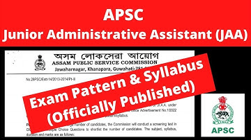 APSC Junior Administrative Assistant (JAA): Exam Pattern & Syllabus [Officially Published]