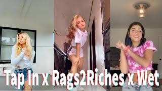 Tap In x Rags2Riches x Wet Dance TikTok Compilation