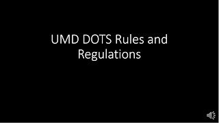 UMD DOTS Rules and Regulations