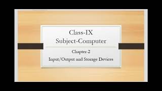 Class-9 computer chapter-2 part-2 examples of secondary storage and input devices