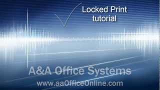 How to Securely Print With Locked Print on a Ricoh Savin Copier / MFP - A&A Office Systems