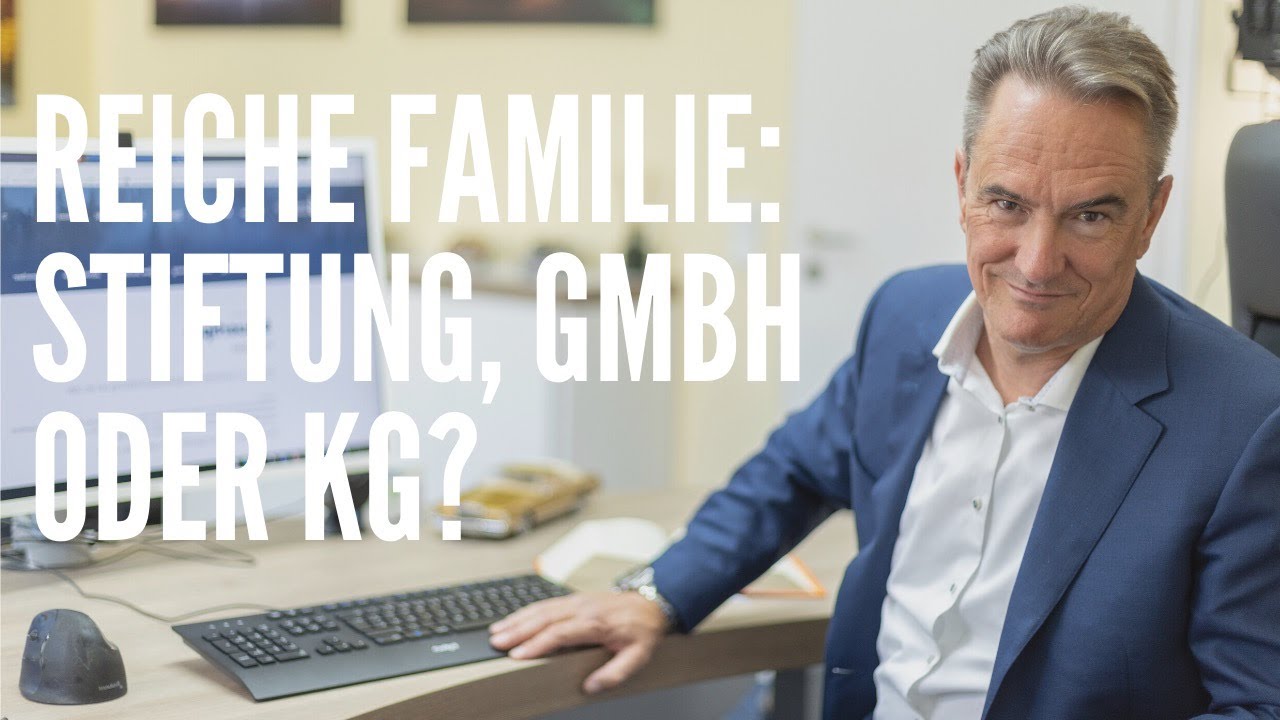Vermögens-GmbH, Familien KG oder Familien-Stiftung in Liechtenstein. Was ist am besten?