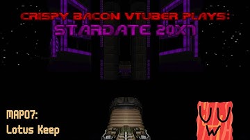 [Doom 2] Stardate 20X7 - MAP07: Lotus Keep (Stream Playthrough)