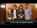 Priyanka Chopra Jonas, Farhan Akhtar, Rohit Saraf | The Sky is Pink | The Complete Interview