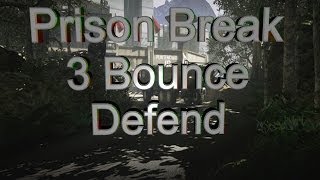 Prison Break 3 Bounce Defend Confirmed