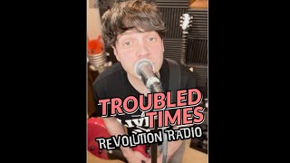 TROUBLED TIMES | Day 206 | Green Day