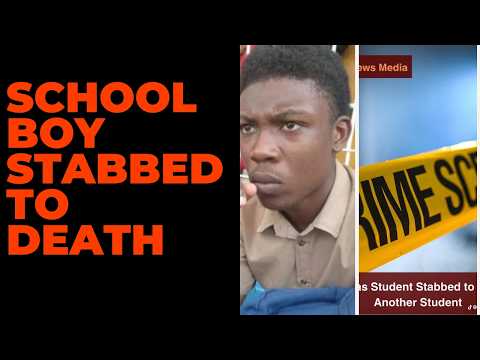 Morant Bay School Boy Stabs Student To Death