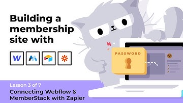(3 of 7) Connecting Webflow & MemberStack with Zapier