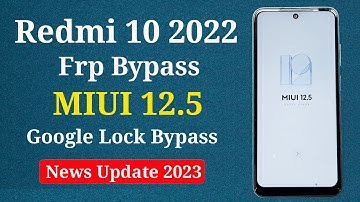 Redmi 10 2022 Miui 12.5 Frp Bypass | Redmi 10 2022 Google Lock Bypass | Redmi 10 2022 Frp Unlock |