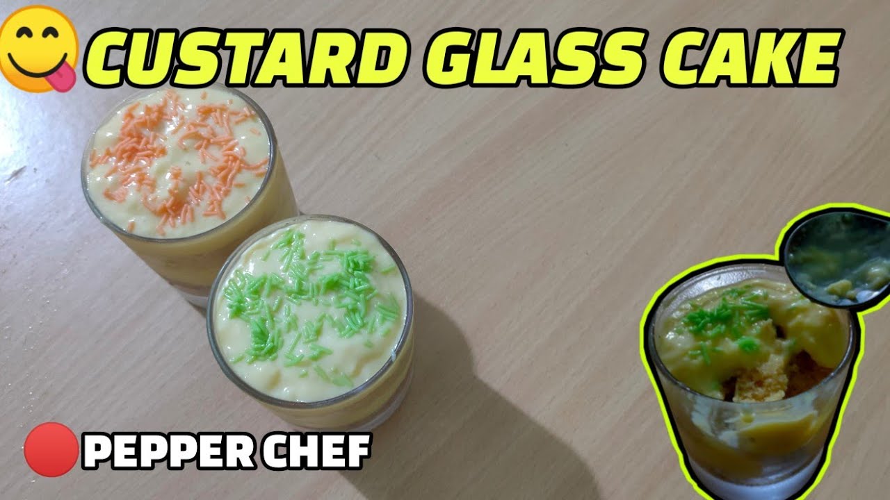 CUSTARD GLASS CAKE