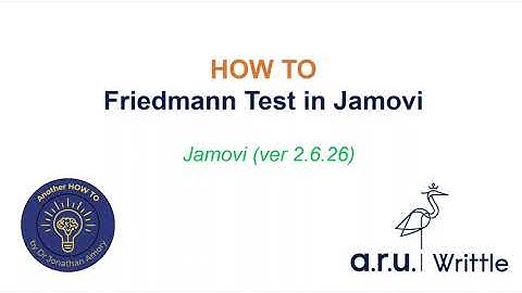 Friedman Test in Jamovi (Another Jon HOW TO)