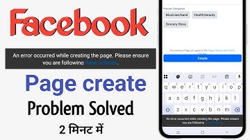 An error occurred while creating the page. Please ensure you are following Page policies.|Fb problem