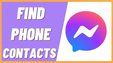 How To Find Phone Contacts on Messenger (2022)