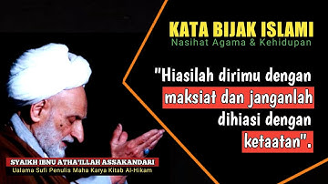 🔴 Hiasi DIRI DENGAN DOSA ‼️ IBN ATHAILLAH AS SAKANDARI | PENULIS KITAB AL-HIKAM