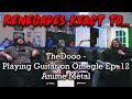 Renegades React to... @TheDooo - Playing Guitar on Omegle Ep. 12 - Anime Metal