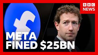 Meta fined $25bn over user data privacy 'lies' | BBC News