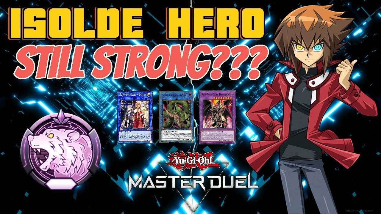 Yu-Gi-Oh! Master Duel! ISOLDE HERO DECK STILL STRONG on 2025 ??? 