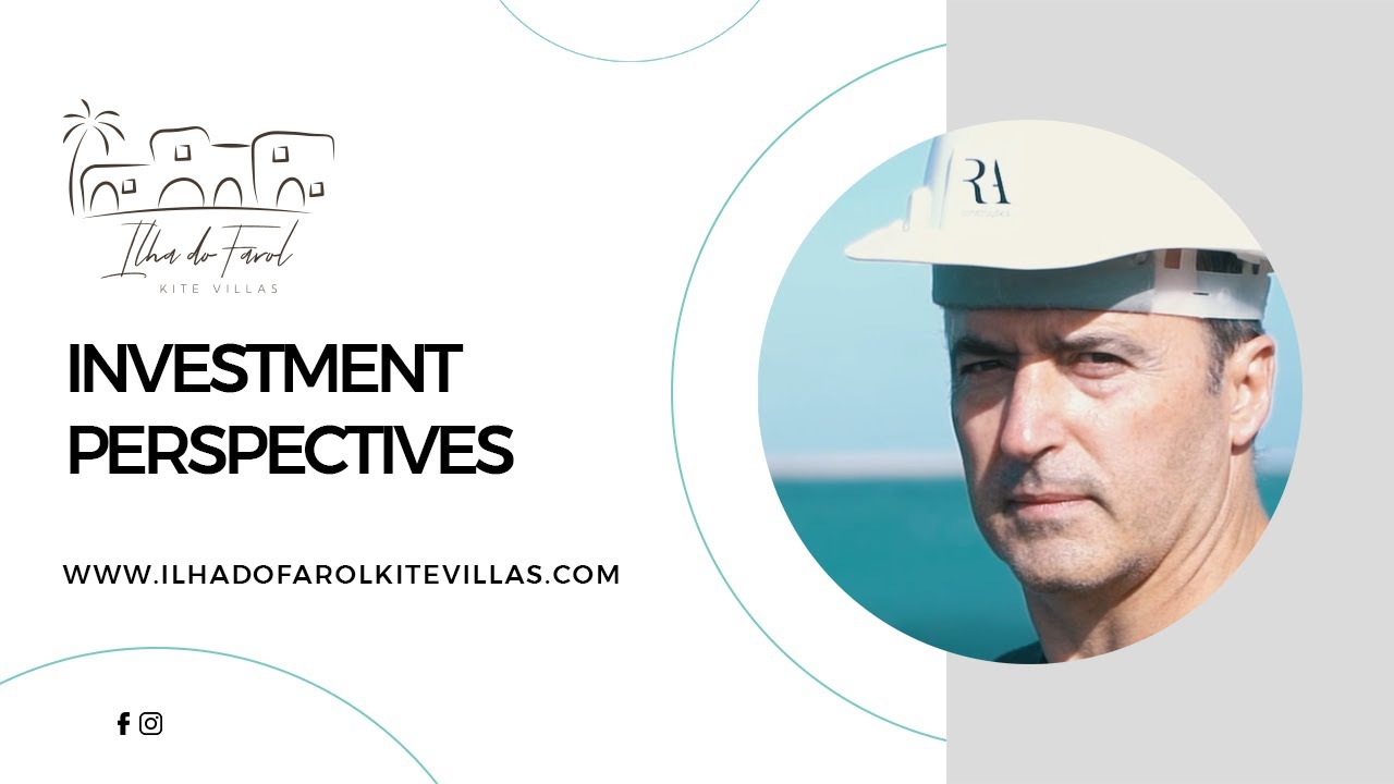 ILHA DO FAROL KITE VILLAS - INVESTMENT PERSPECTIVAS