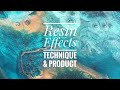 Resin Effects Technique & Product