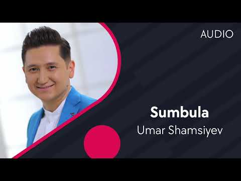 Umar Shamsiyev — Sumbula | Умар Шамсиев — Сумбула (AUDIO)