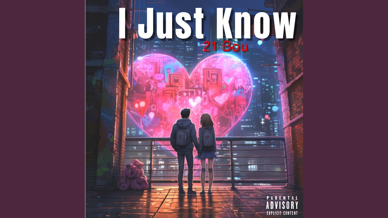 在 YouTube 上观看 I Just Know 在 YouTube 上观看 I Just Know