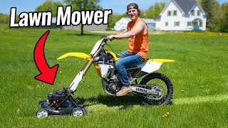 Mowing the Lawn with My Dirt Bike