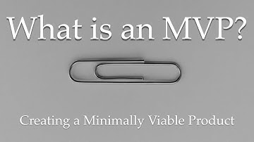 What is an MVP? - Agile LnL