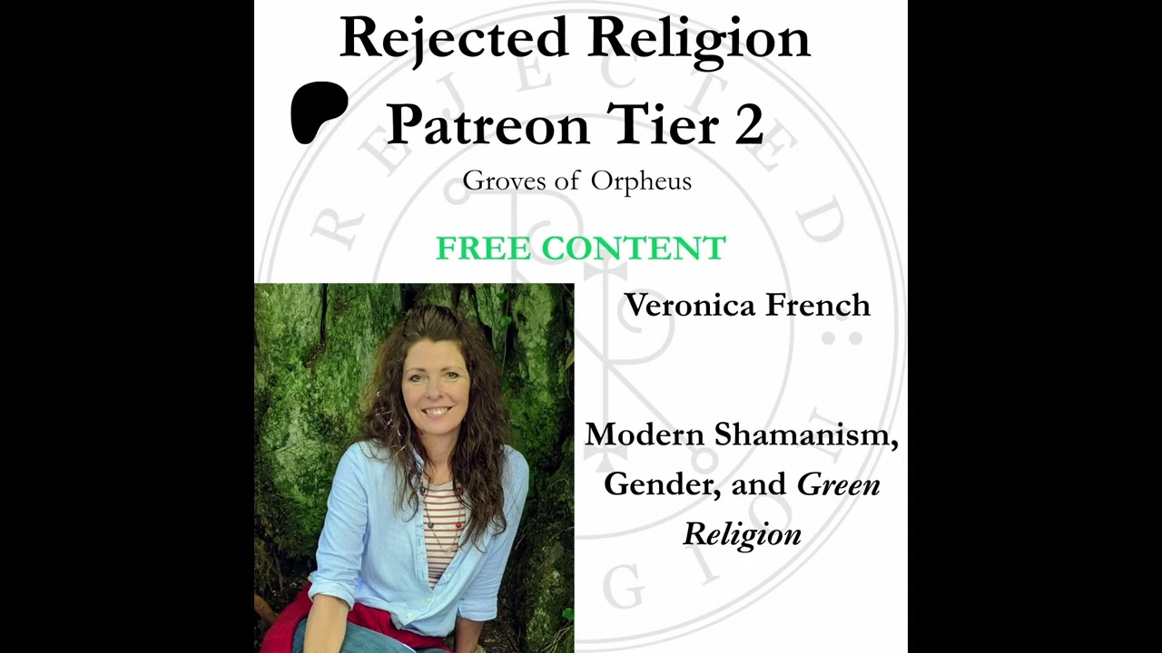 RR Patreon T2 [Бесплатный контент] Вероника Френч: Современный шаманизм, гендер и зелёная религия