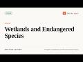 Wetlands and Endangered Species (Texas Real Estate Exam Prep)
