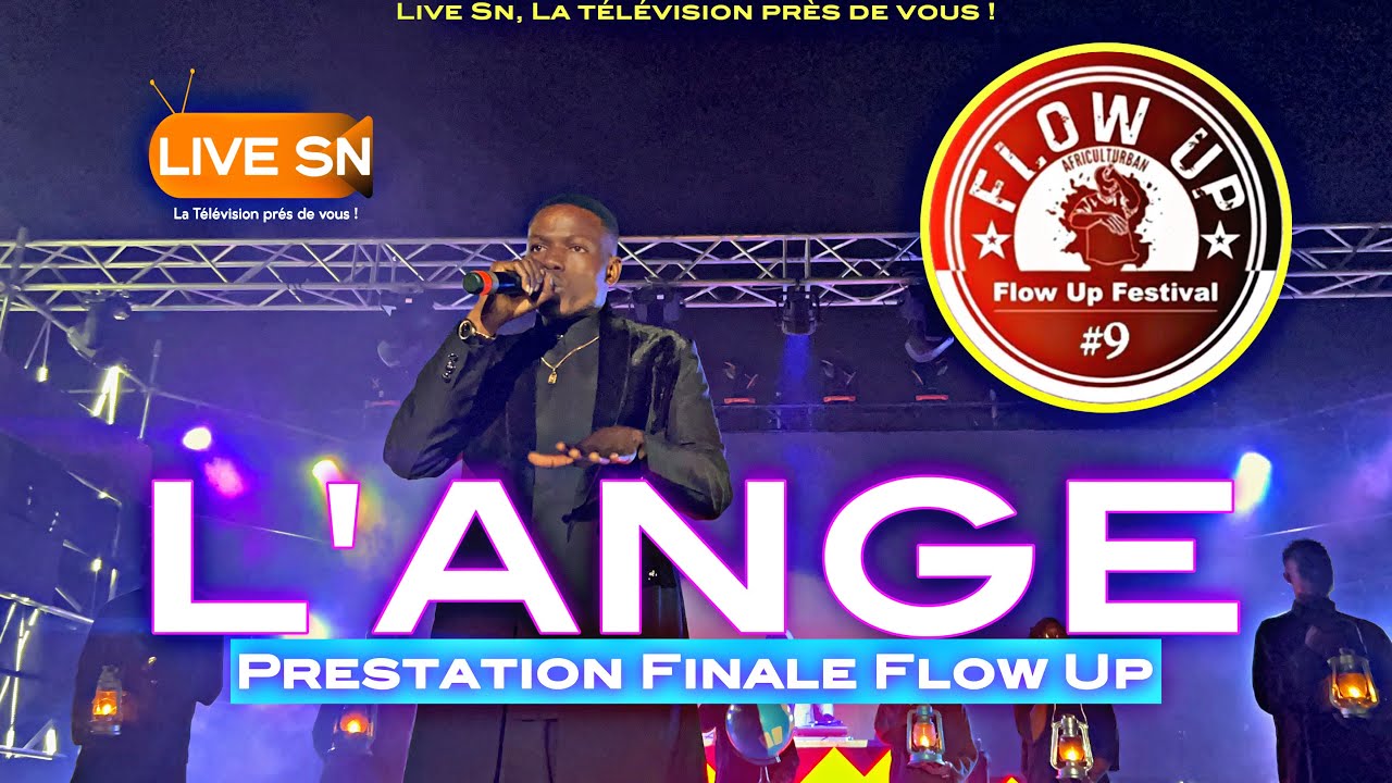 L’ANGE | PRESTATION FINALE FLOW UP #9 | Live Sn