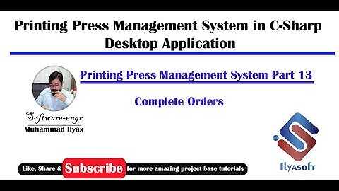 Printing Press Management System Part-13 Complete Orders Form in C# C-Sharp