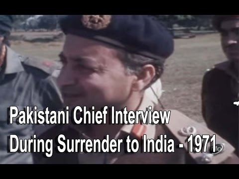 Pakistani Chief Interview During Surrender to India - 1971